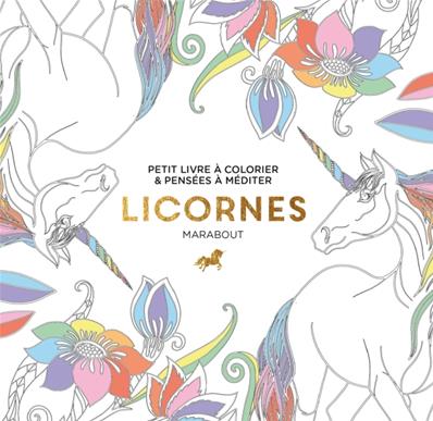 Petit livre à colorier et pensées à méditer licornes