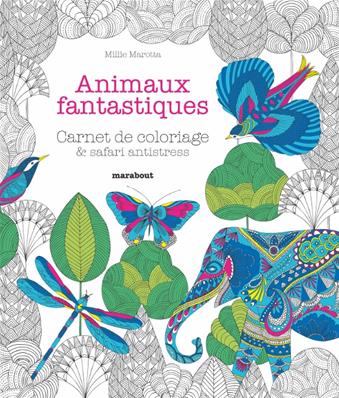 Carnet de coloriage & antistress les animaux fantastiques