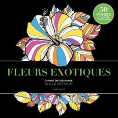 Carnet de coloriage black premium fleurs exotiques