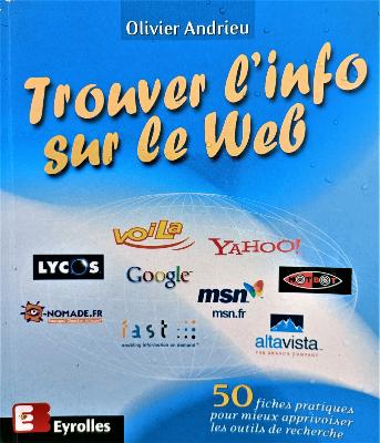 Trouver l'Information Sur Le Web Eyrolles Livre d'Occasion
